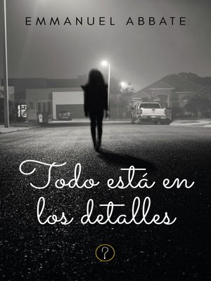 cover image of Todo está en los detalles